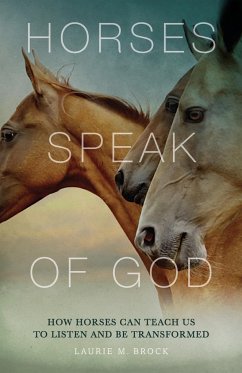 Horses Speak of God - Brock, Laurie M