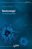 Nanotecnologie! Una rivoluzione già iniziata Nanotecnologie! Una rivoluzione già iniziata