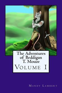 The Adventures of Beddigan T. Mouze - Lambert, Mandy