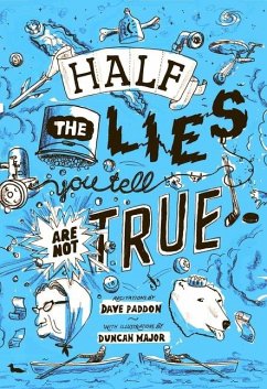 Half the Lies You Tell Are Not True - Paddon, Dave