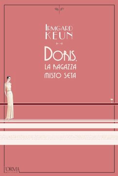 Doris, la ragazza misto seta - Keun, Irmgard