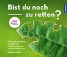Bist du noch zu retten? - Bild 1