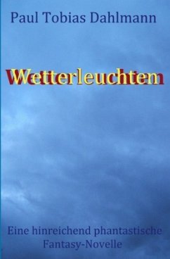 Wetterleuchten - Dahlmann, Paul Tobias