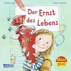 Der Ernst des Lebens - Jörg, Sabine;Drescher, Antje