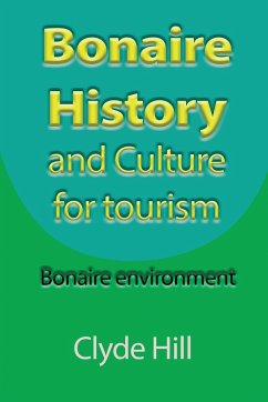 Bonaire History and Culture for tourism - Hill, Clyde