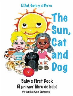 The Sun, Cat and Dog - Dickerson, Cynthia Amis