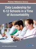 Data Leadership for K-12 Schools in a Time of Accountability