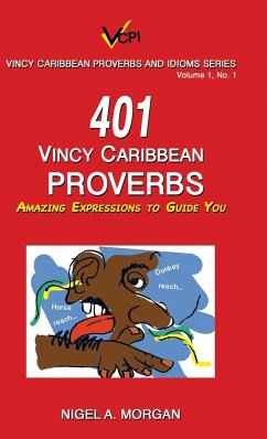 401 Vincy Caribbean Proverbs - Morgan, Nigel A.