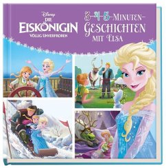 Disney Die Eiskönigin: 3-4-5-Minuten-Geschichten mit Elsa