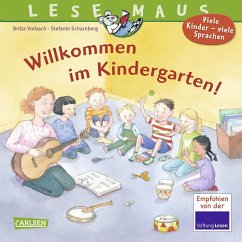 Willkommen im Kindergarten / Lesemaus Bd.126 - Vorbach, Britta;Scharnberg, Stefanie