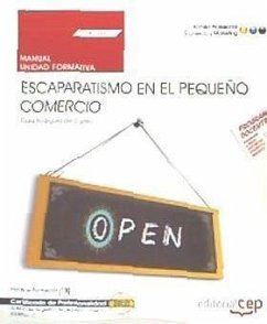 Escaparatismo en el pequeño comercio : certificados de profesionalidad : actividades de gestión del pequeño comercio - Rodríguez del Castillo, Clara