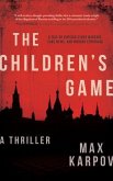 The Children's Game: A Thriller