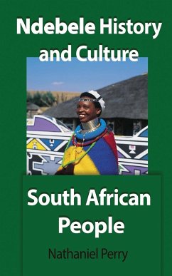 Ndebele History and Culture - Perry, Nathaniel