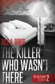 The Killer Who Wasn't There