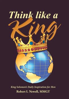 Think like a King - Newell, Mmgt Robert I.