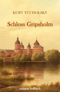 Schloss Gripsholm - Tucholsky, Kurt
