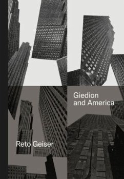 Giedion and America - Geiser, Reto