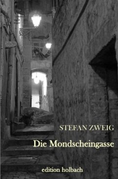 Die Mondscheingasse - Zweig, Stefan