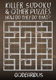 Killer Sudoku and Other Puzzles - How Do They Do That?