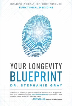 Your Longevity Blueprint - Gray, Stephanie