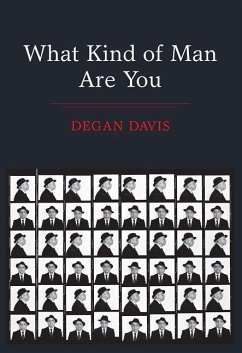 What Kind of Man Are You - Davis, Degan