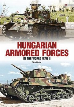 Hungarian Armored Forces in World War II - Mujzer, Peter