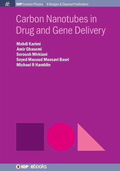 Carbon Nanotubes in Drug and Gene Delivery - Karimi, Mahdi; Ghasemi, Amir; Mirkiani, Soroush
