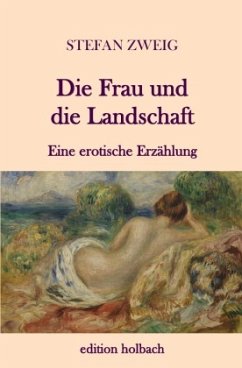 Die Frau und die Landschaft - Zweig, Stefan