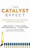 The Catalyst Effect