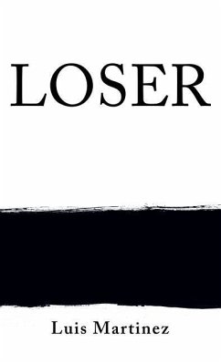 Loser - Martinez, Luis