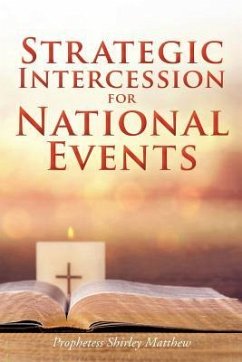 Strategic Intercession for National Events - Matthew, Prophetess Shirley