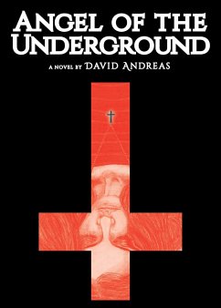 Angel of the Underground - Andreas, David