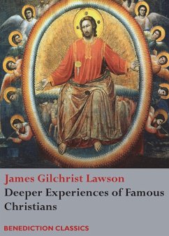 Deeper Experiences of Famous Christians. (Complete and Unabridged.)