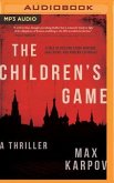 The Children's Game: A Thriller