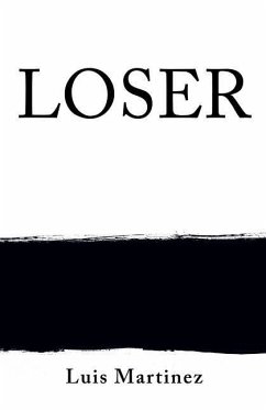 Loser - Martinez, Luis