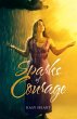 Sparks of Courage - Bild 1
