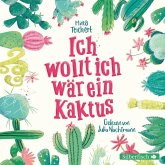 Ich wollt, ich wär ein Kaktus / Kaktus-Serie Bd.1 (2 Audio-CDs)