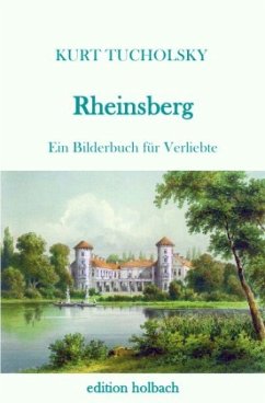 Rheinsberg - Tucholsky, Kurt