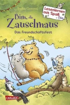 Bim, die Zauselmaus: Das Freundschaftsfest / Lesenlernen mit Spaß + Bim Bd.2 - Gemmel, Stefan