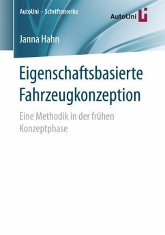 Eigenschaftsbasierte Fahrzeugkonzeption - Hahn, Janna