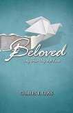 Beloved: ...by This They Will Know Volume 1