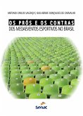 Os prós e os contras dos megaeventos esportivos no Brasil (eBook, ePUB)