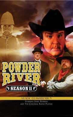Powder River - Season Eleven: A Radio Dramatization - Robbins, Jerry