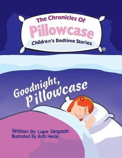 The Chronicles of Pillowcase - Simpson, Lupe