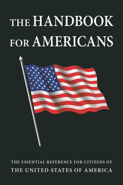 The Handbook for Americans, Revised Edition: The Essential Reference for Citizens of the United States of America - Smith, Sean