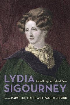 Lydia Sigourney: Critical Essays and Cultural Views