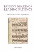 Patient Reading/Reading Patience: Oxford Essays on Medieval English Literature