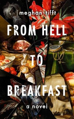 From Hell to Breakfast - Tifft, Meghan