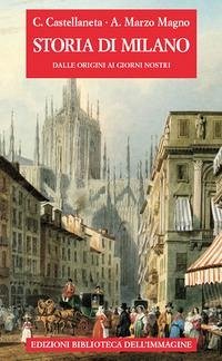 Cover Storia di Milano dalle origini ai giorni nostri