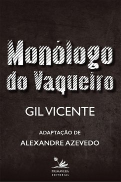 Monólogo do Vaqueiro (eBook, ePUB) - Vicente, Gil